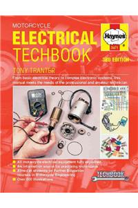 Motorcycle Electrical Techbook: From Basic Electrical Theory to Complex Electronic Systems, This Manual Meets the Needs of the Professional and Amateur Technician