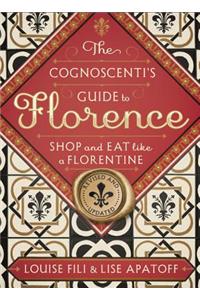 Cognoscenti's Guide to Florence