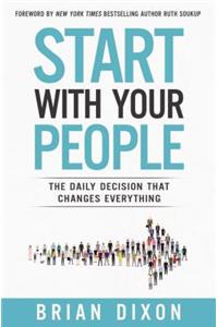 Start with Your People