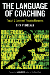 Language of Coaching: The Art & Science of Teaching Movement