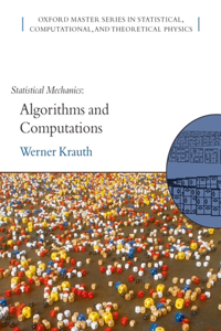 Statistical Mechanics: Algorithms and Computations: Algorithms and Computations