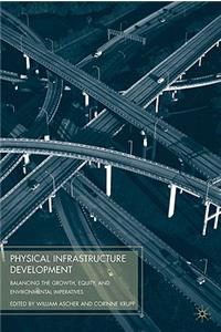 Physical Infrastructure Development