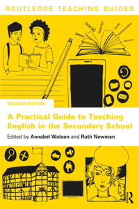 Practical Guide to Teaching English in the Secondary School