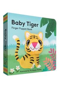 Baby Tiger: Finger Puppet Book: (Finger Puppet Book for Toddlers and Babies, Baby Books for First Year, Animal Finger Puppets)