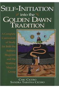 Self-Initiation Into the Golden Dawn Tradition