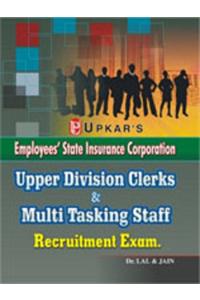 ESIC Upper Division Clerks &Multi Tasking Staff Recruitment Exam.