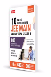 MTG 10 JEE Main Online 2024 Session1 Previous Year Solved Papers (Original Papers of All sittings) With Detailed Explanations | PYQs for Physics, Chemistry & Mathematics