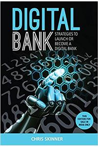 Digital Bank: Strategies to Launch or Become a Digital Bank