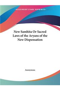 New Samhita Or Sacred Laws of the Aryans of the New Dispensation