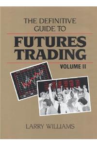 Definitive Guide to Futures Trading