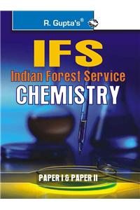 UPSC-IFS Exam: Chemistry (Including Paper I & II) Main Exam Guide: UPSC-IFS