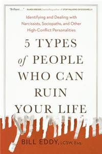 5 Types of People Who Can Ruin Your Life