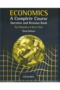 Economics A Complete Course Question and Revision Book