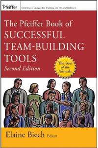 The Pfeiffer Book of Successful Team-Building Tools: Best of the Annuals