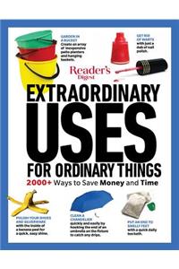 Reader's Digest Extraordinary Uses for Ordinary Things New Edition