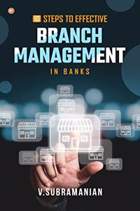 10 Steps To Effective Branch Management In Banks