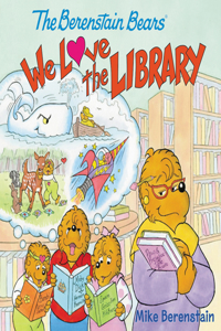 Berenstain Bears: We Love the Library