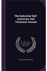 The Industrial Self-instructor And Technical Journal