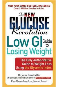 New Glucose Revolution Low GI Guide to Losing Weight