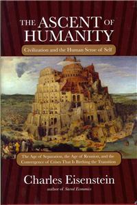 The Ascent of Humanity: Civilization and the Human Sense of Self