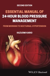 Essential Manual of 24-Hour Blood Pressure Management: From Morning to Nocturnal Hypertension