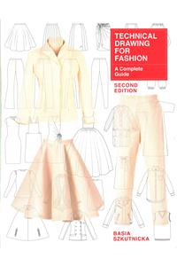 Technical Drawing for Fashion, second edition