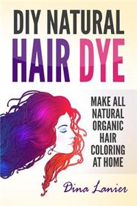 DIY Natural Hair Dye