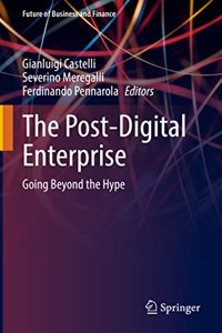 Post-Digital Enterprise: Going Beyond the Hype