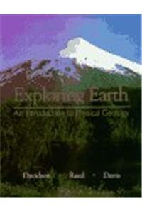 Exploring Earth: An Introduction to Physical Geology