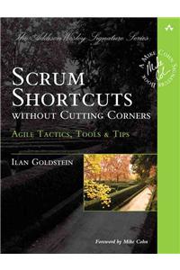 Scrum Shortcuts Without Cutting Corners