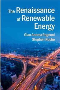 Renaissance of Renewable Energy