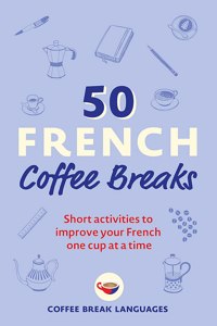 50 French Coffee Breaks