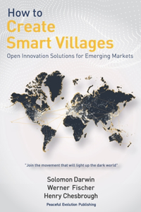 How to Create Smart Villages: Open Innovation Solutions for Emerging Markets