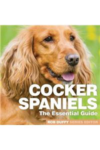 Cocker Spaniels: The Essential Guide