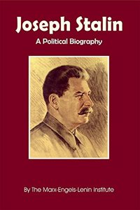 Joseph Stalin - A Political Biography