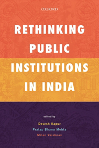 Rethinking Public Institutions in India