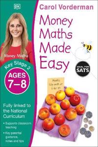 Money Maths Made Easy: Beginner, Ages 7-8 (Key Stage 2)