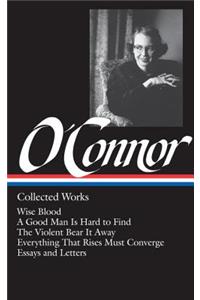 Flannery O'Connor: Collected Works (Loa #39)