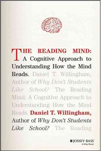 The Reading Mind: A Cognitive Approach to Understanding How the Mind Reads