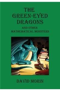 Green-Eyed Dragons and Other Mathematical Monsters