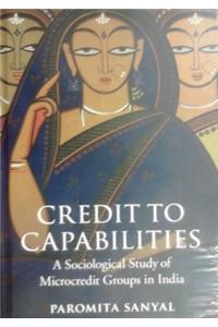 Credit To Capabilities: A Sociological Study Of Microcredit Groups In India