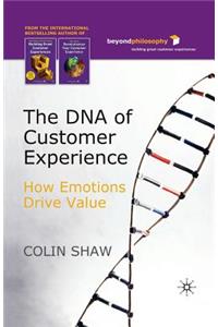 DNA of Customer Experience: How Emotions Drive Value