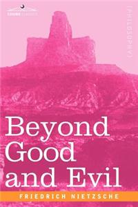 Beyond Good and Evil