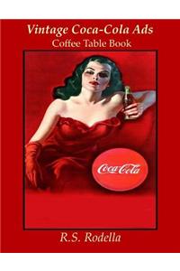 Vintage Coca-Cola Ads: Coffee Table Book