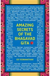 Amazing Secrets of the Bhagavad Gita