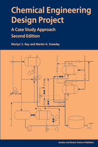 Chemical Engineering Design Project: A Case Study Approach, Second Edition