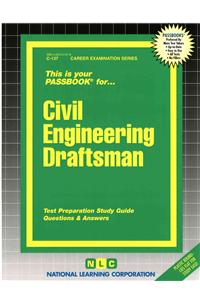 Civil Engineering Draftsman: Passbooks Study Guide