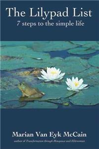 Lilypad List: 7 Steps To The Simple Life