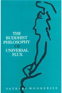 Buddhist Philosophy Of Universal Flux