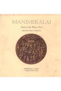 Manimekalai: Dancer with a Magic Bowl - Buddhist Epic in Tamil